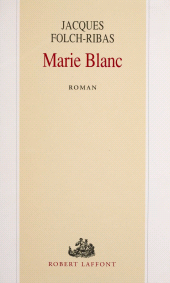 E-book, Marie-Blanc, Robert Laffont (réédition numérique FeniXX)