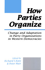 E-book, How Parties Organize : Change and Adaptation in Party Organizations in Western Democracies, SAGE Publications Ltd