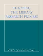 E-book, Teaching the Library Research Process, Scarecrow Press