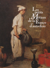 E-book, Les Petits Métiers de la France d'autrefois, Solar (réédition numérique FeniXX)