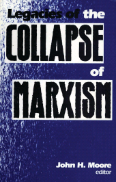 E-book, Legacies of the Collapse of Marxism, University Publishing Associates