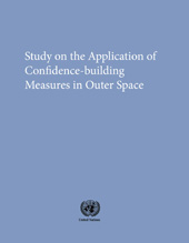 E-book, Study on the Application of Confidence-building Measures in Outer Space, United Nations Office for Disarmament Affairs, United Nations Publications