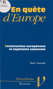 eBook, En quête d'Europe : Construction européenne et légitimité nationale, Vuibert (réédition numérique FeniXX)