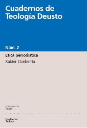 E-book, Etica periodística : aproximaciones a la ética de la información, Etxeberria, Xabier, Universidad de Deusto