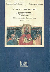 E-book, Boniface VIII en procès : articles d'accusation et dépositions des témoins (1303- 1311), "L'Erma" di Bretschneider