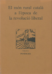 eBook, El món rural català a l'època de la revolució liberal : volum I : ponències, Edicions de la Universitat de Lleida