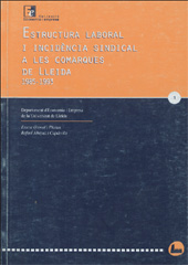 eBook, Estructura laboral i incidència sindical a les comarques de Lleida 1985-1993, Edicions de la Universitat de Lleida