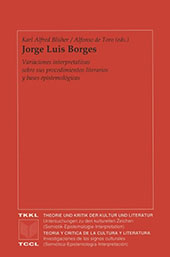 E-book, Jorge Luis Borges : variaciones interpretativas sobre sus procedimientos literarios y bases epistemológicas, Iberoamericana  ; Vervuert