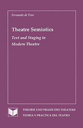 E-book, Theatre semiotics : text and staging in modern theatre, Toro, Fernando de., Iberoamericana  ; Vervuert