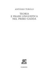 eBook, Teoria e prassi linguistica nel primo Gadda, Turolo, Antonio, Giardini