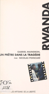 E-book, Rwanda : Gabriel Maindron, un prêtre dans la tragédie, Éditions de l'Atelier (réédition numérique FeniXX)