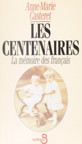 eBook, Les Centenaires : La mémoire des Français, Belfond (réédition numérique FeniXX)