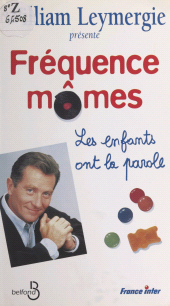 eBook, Fréquence mômes : Les enfants ont la parole, Belfond (réédition numérique FeniXX)
