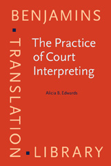 eBook, The Practice of Court Interpreting, Edwards, Alicia B., John Benjamins Publishing Company