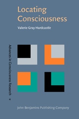 eBook, Locating Consciousness, Hardcastle, Valerie Gray, John Benjamins Publishing Company