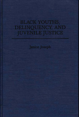eBook, Black Youths, Delinquency, and Juvenile Justice, Joseph, Janice, Bloomsbury Publishing