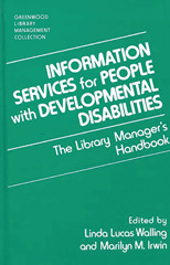 E-book, Information Services for People with Developmental Disabilities, Irwin, Marilyn M., Bloomsbury Publishing