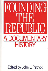 eBook, Founding the Republic, Patrick, John J., Bloomsbury Publishing