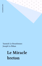 E-book, Le Miracle breton, Calmann-Lévy (réédition numérique FeniXX)