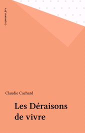 E-book, Les Déraisons de vivre, Calmann-Lévy (réédition numérique FeniXX)