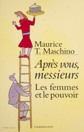 E-book, Après vous, Messieurs : Les femmes et le pouvoir, Calmann-Lévy (réédition numérique FeniXX)