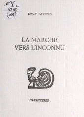 E-book, La marche vers l'inconnu : Poèmes écrits en 1994, Caractères (réédition numérique FeniXX)