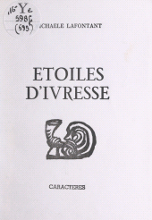 E-book, Étoiles d'ivresse, Caractères (réédition numérique FeniXX)