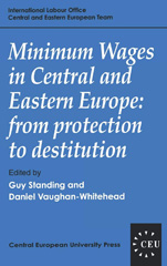 eBook, Minimum Wages in Central and Eastern Europe : From Protection to Destitution, Central European University Press