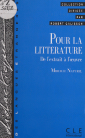 eBook, Pour la littérature : De l'extrait à l'oeuvre, Clé International (réédition numérique FeniXX)