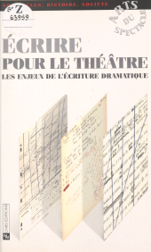 E-book, Écrire pour le théâtre : les enjeux de l'écriture dramatique, CNRS Éditions (réédition numérique FeniXX)