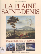 E-book, La plaine Saint-Denis : deux mille ans d'histoire, CNRS Éditions (réédition numérique FeniXX)