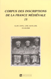 E-book, Corpus des inscriptions de la France médiévale (18) : Allier, Cantal, Loire, Haute-Loire, Puy-de-Dôme, CNRS Éditions (réédition numérique FeniXX)