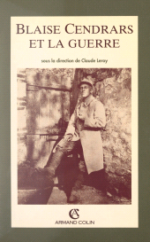 eBook, Blaise Cendrars et la Guerre : Actes du Colloque international de Péronne, 11-13 octobre 1991, Armand Colin (réédition numérique FeniXX)