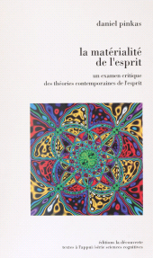 eBook, La Matérialité de l'esprit : La conscience, le langage et la machine dans les théories contemporaines de l'esprit, La Découverte (réédition numérique FeniXX)