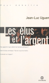 eBook, Les élus et l'argent, La Découverte (réédition numérique FeniXX)