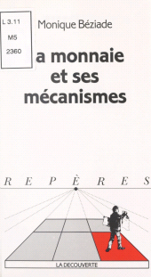 eBook, La monnaie et ses mécanismes, La Découverte (réédition numérique FeniXX)