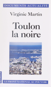 E-book, Toulon la noire : Le Front national au pouvoir, Denoël (réédition numérique FeniXX)