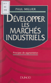 eBook, Développer les marchés industriels, Dunod (réédition numérique FeniXX)