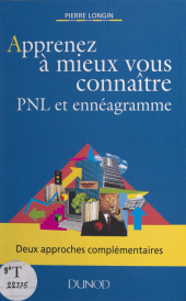 eBook, Apprenez à mieux vous connaître : PNL et ennéagramme, Dunod (réédition numérique FeniXX)