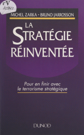 eBook, La stratégie réinventée : Pour en finir avec le terrorisme stratégique, Dunod (réédition numérique FeniXX)