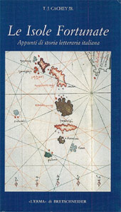 eBook, Le Isole Fortunate : appunti di storia letteraria italiana, Cachey, T.J., jr., L'Erma di Bretschneider