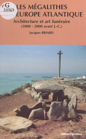 E-book, Les mégalithes de l'Europe atlantique : Architecture et art funéraire : 5000 à 2000 ans avant J.C., Errance (réédition numérique FeniXX)