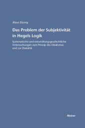E-book, Das Problem der Subjektivität in Hegels Logik : Systematische und entwicklungsgeschichtliche Untersuchungen zum Prinzip des Idealismus und zur Dialektik, Felix Meiner Verlag