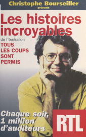 E-book, Les histoires incroyables de l'émission Tous les coups sont permis, First (réédition numérique FeniXX)