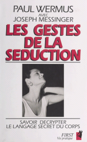 E-book, Les gestes de la séduction : Savoir décrypter le langage secret du corps, First (réédition numérique FeniXX)