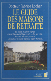 E-book, Le guide des maisons de retraite, First (réédition numérique FeniXX)