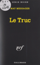 E-book, Le truc, Gallimard (réédition numérique FeniXX)