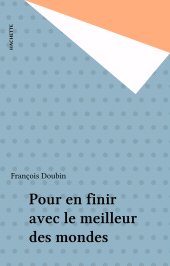 E-book, Pour en finir avec le meilleur des mondes, Hachette (réédition numérique FeniXX)