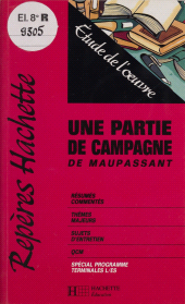 E-book, "Une partie de campagne" de Maupassant : Étude de l'oeuvre, Hachette (réédition numérique FeniXX)