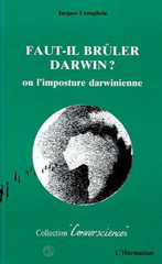 E-book, Faut-il brûler Darwin ? : L'imposture darwinienne, L'Harmattan